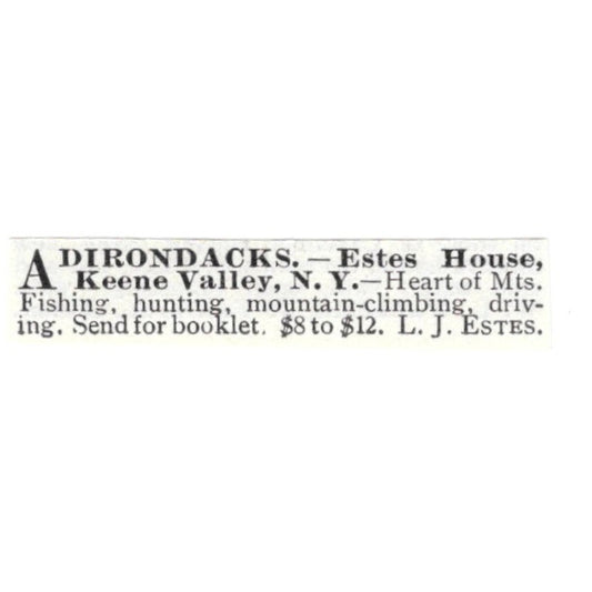 Adirondacks Estes House Keene Valley NY L.J. Estes - 1903 Original Ad AK5-S30