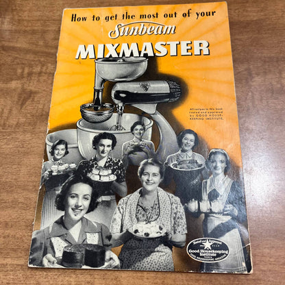 Vintage How to Get The Most Out of Your Sunbeam Mixmaster Manual Book BA4