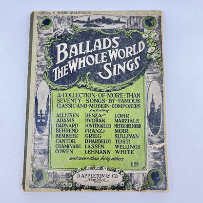 1917 Ballads The Whole World Sings by D. Appleton & Co. New York TF2