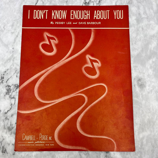 I Don't Know Enough About You 1946 Sheet Music Peggy Lee  Dave Barbour TI1