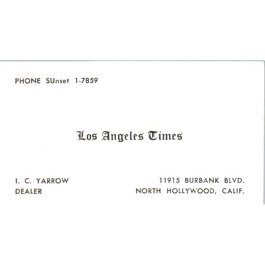 Vintage Business Card Los Angeles Times I.C. Yarrow North Hollywood CA SE5