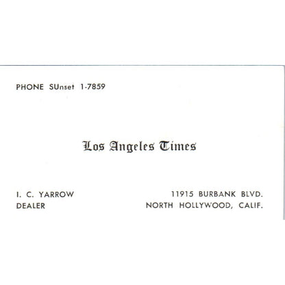 Vintage Business Card Los Angeles Times I.C. Yarrow North Hollywood CA SE5