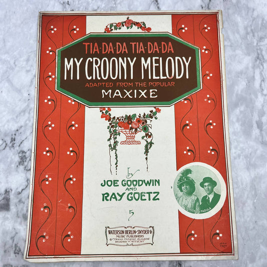 1914 Sheet Music My Croony Melody Tia-Da-Da Joe Goodwin Ray Goetz Maxie TJ4