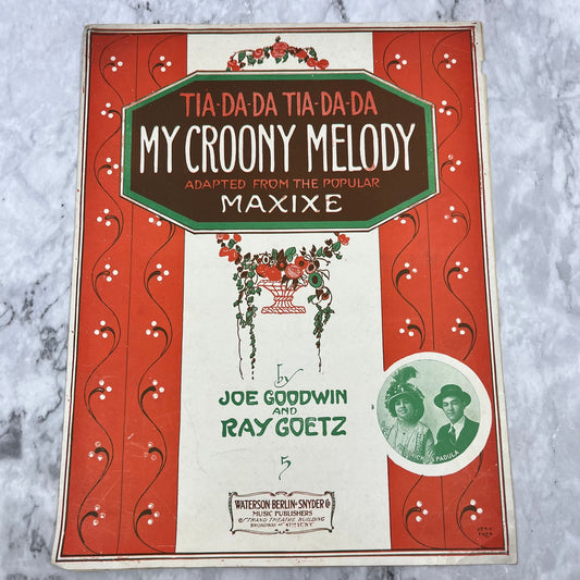 1914 Sheet Music My Croony Melody Tia-Da-Da Joe Goodwin Ray Goetz Maxie V41-3