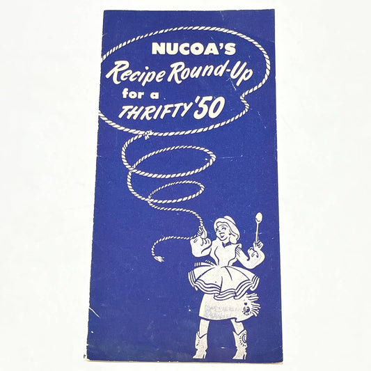 1950 Nucoa's Recipe Roundup  for a Thrifty '50 Recipe Booklet Cookbook AB8