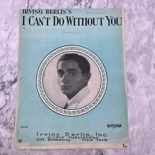 1928 I Can't Do Without You By Irving Berlin Vintage Sheet Music TJ4