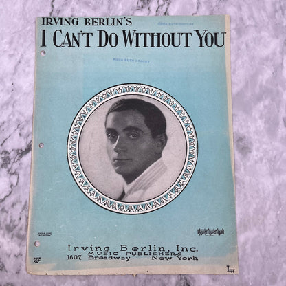 1928 I Can't Do Without You By Irving Berlin Vintage Sheet Music V41-3