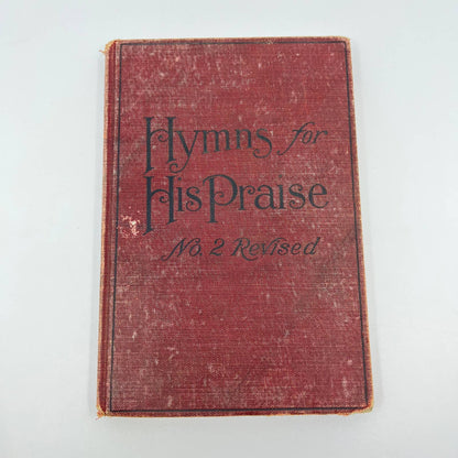 c1900 Hymns for His Praise Hymnal Book Church Songs Music TE2