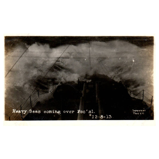Heavy Seas Coming Over Foc' sl 1913 - Original Postcard RPPC TJ8-4