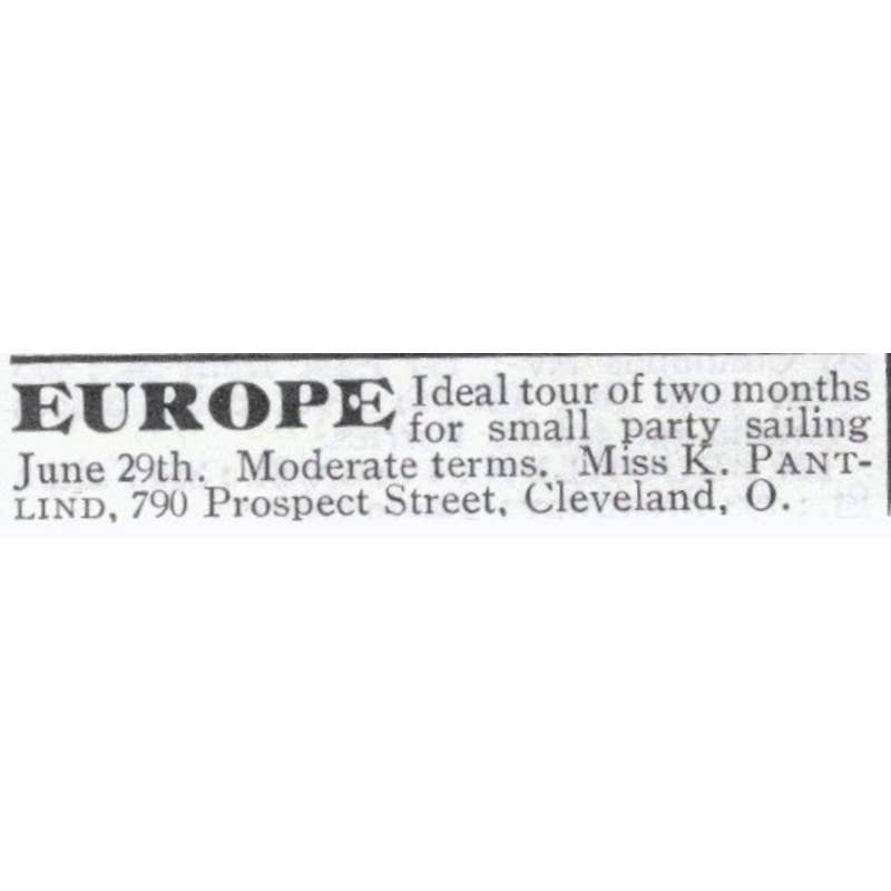 Europe Tour Miss K. Pantlind Cleveland Ohio - 1903 Original Ad TJ8-7-8