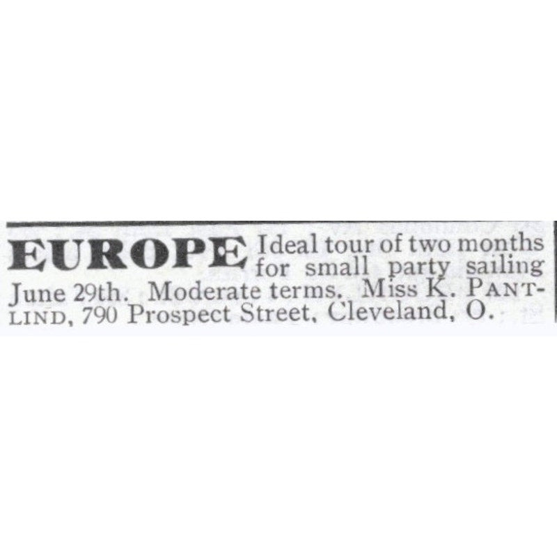 Europe Tour Miss K. Pantlind Cleveland Ohio - 1903 Original Ad AK5-S33