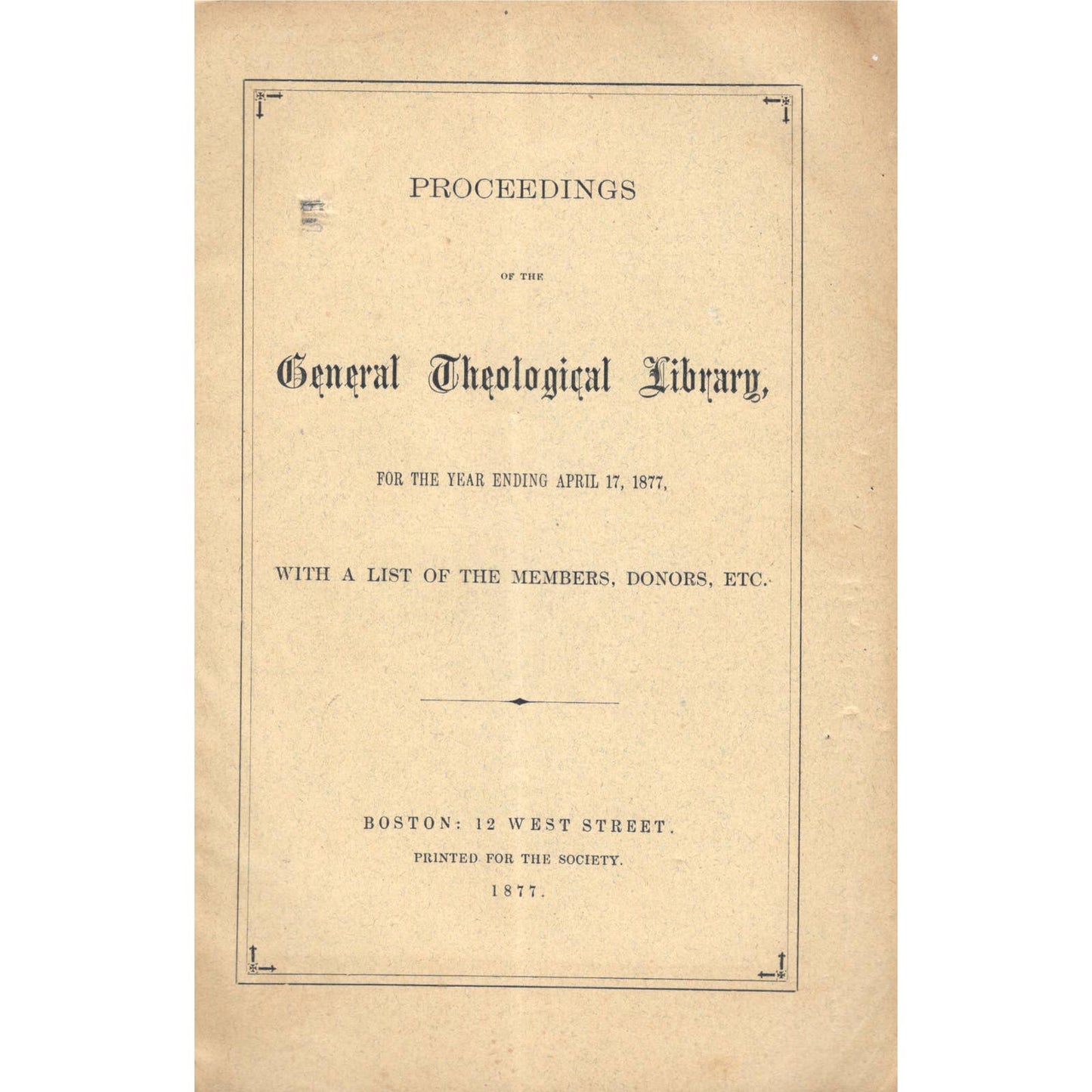 1877 Proceedings of the General Theological Library, List Of Members Boston TJ7