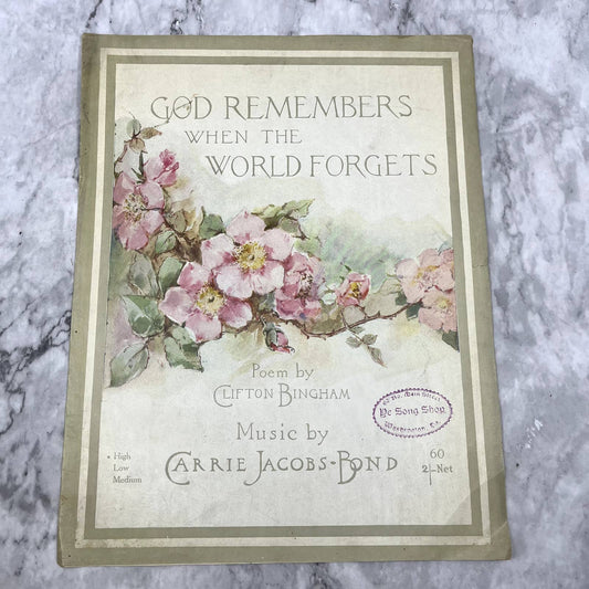 God Remembers When the World Forgets Carrie Jacobs-Bond 1913 Sheet Music TK2-SM