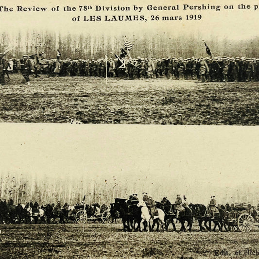 c1918 Postcard WWI Review of 78th Division by General Pershing Les Laumes PA9