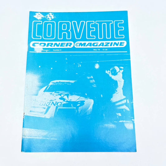 1976 May - Corvette Corner Magazine The Life and Times of a '62 TG1