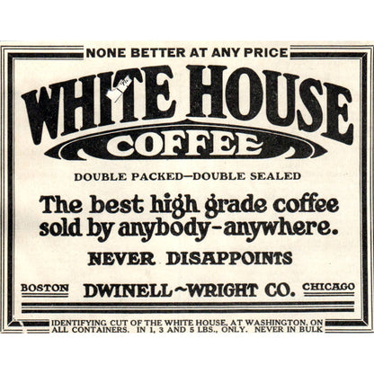 c1920 Harper's Magazine Ad - White House Coffee Dwinell-Wright Co EA3-4