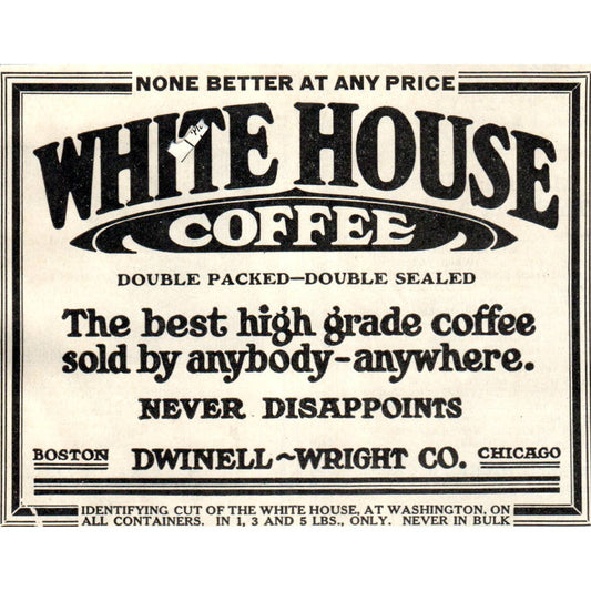 c1920 Harper's Magazine Ad - White House Coffee Dwinell-Wright Co EA3-4