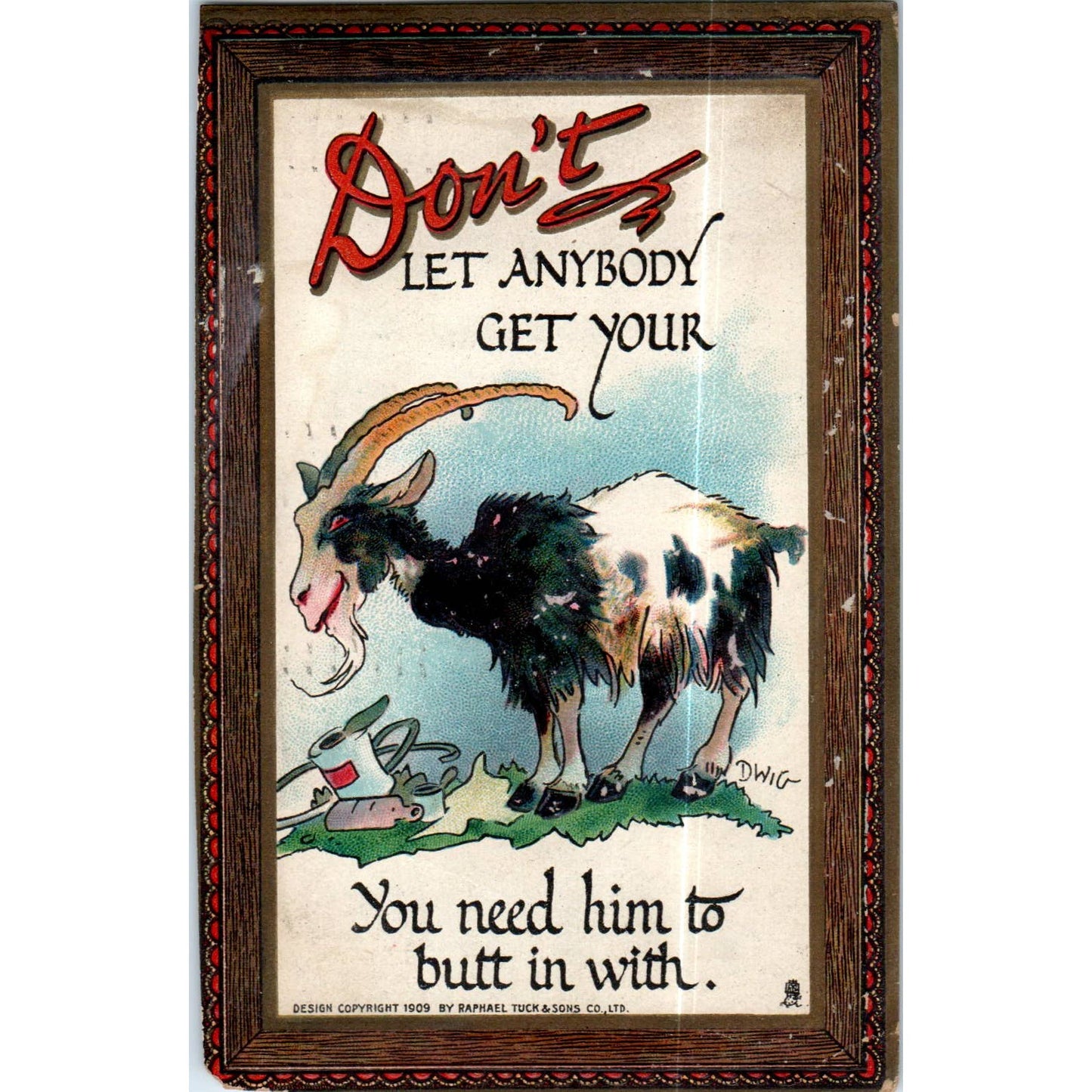 Don't Let Anybody Get Your Goat Raphael Tuck Original Postcard TK1-P14