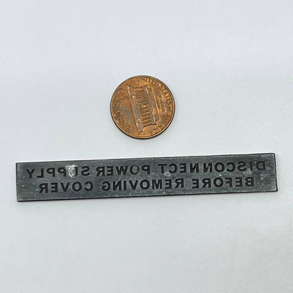 Vtg Disconnect Power Supply Before Removing Cover Print Metal Stamp Typeset SD3