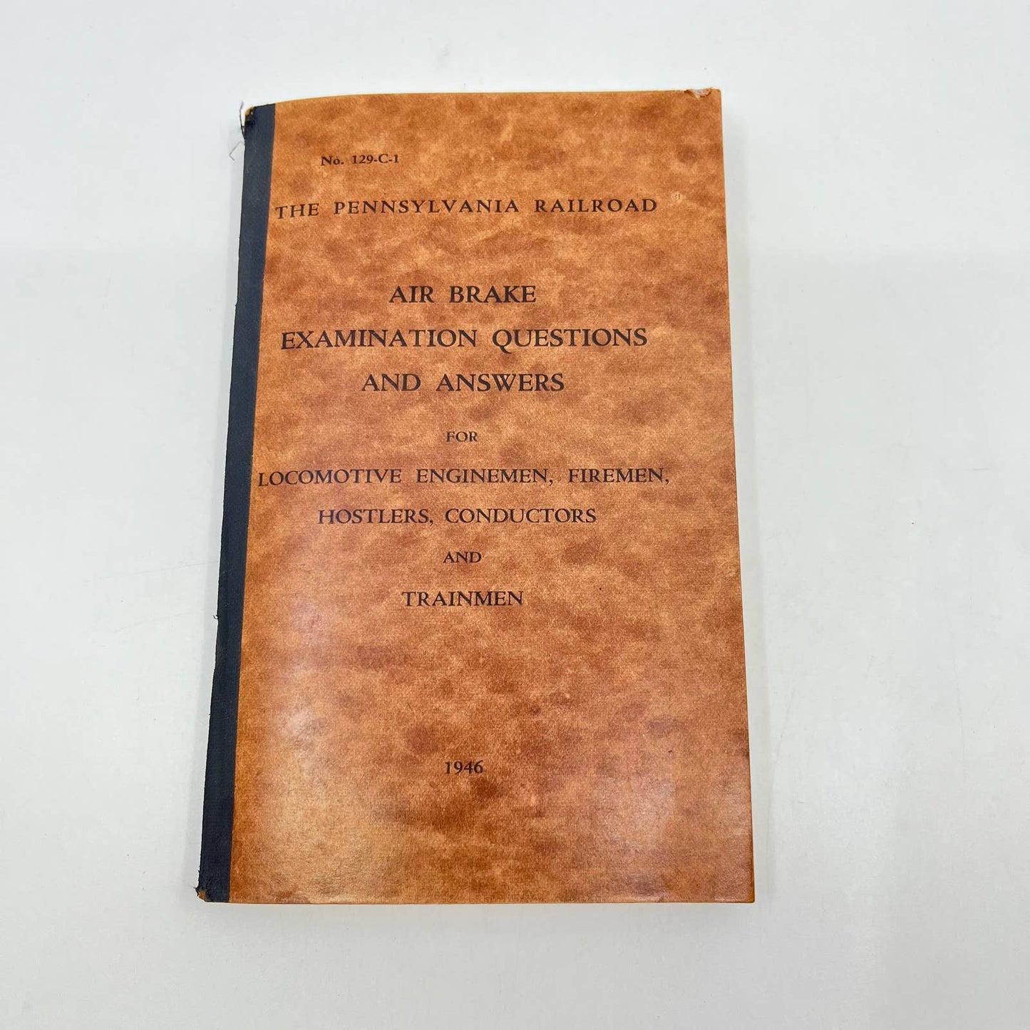 1946 The Pennsylvania Railroad RR Air Brake Examination Questions & Answers TF9