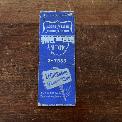 Legionnaire Club Downtown Des Moines Iowa Advertising Matchbook Cover MM11-6