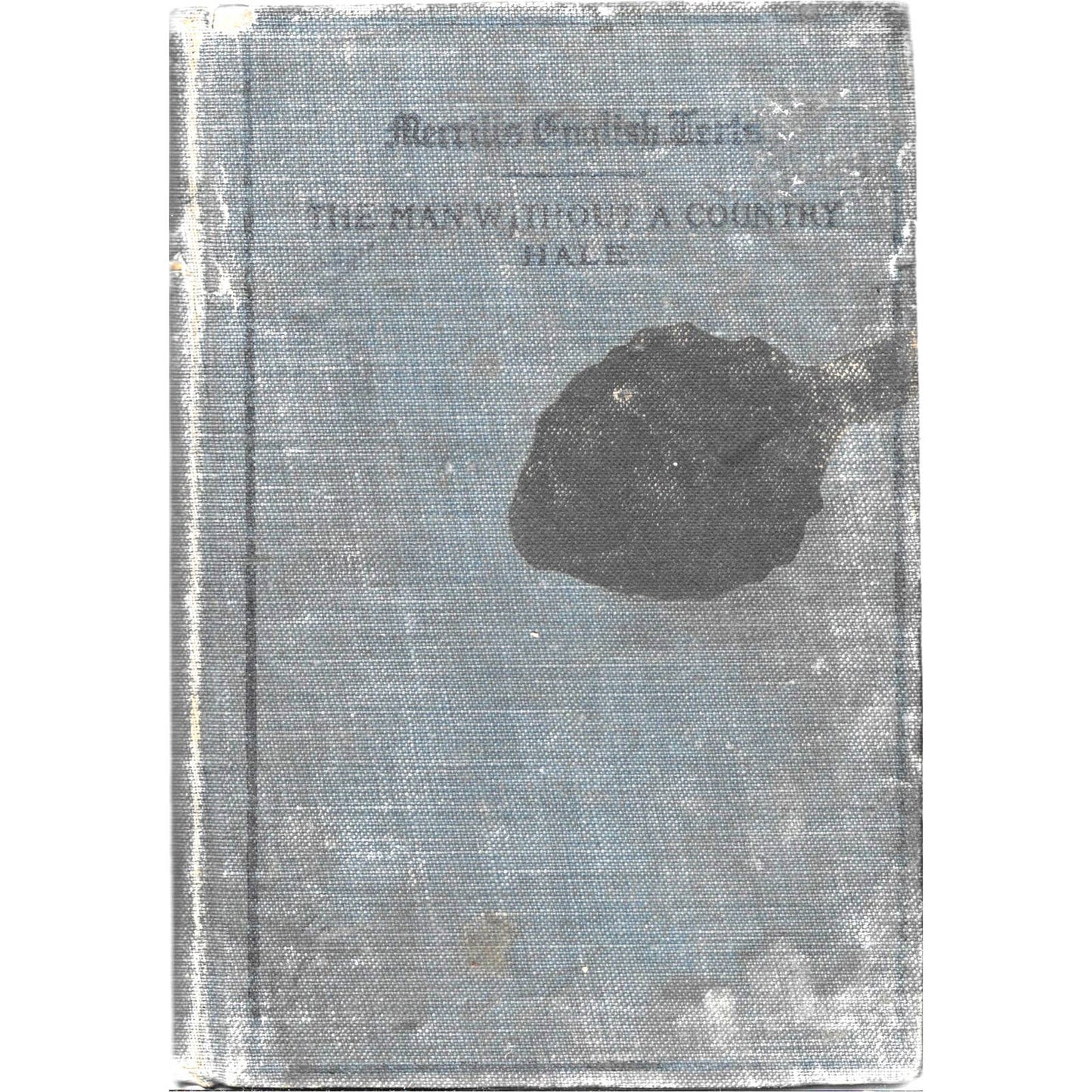 1910 The Man Without a Country and My Double HALE, Edward Everett TJ7