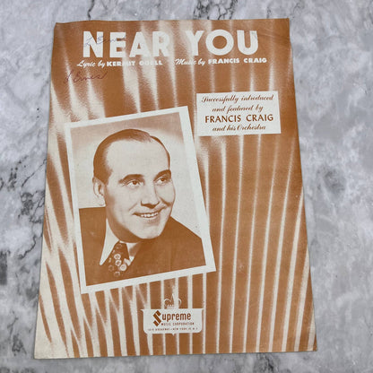 "Near You" 1947, Featured by Francis Craig and His Orchestra, Sheet Music TH1