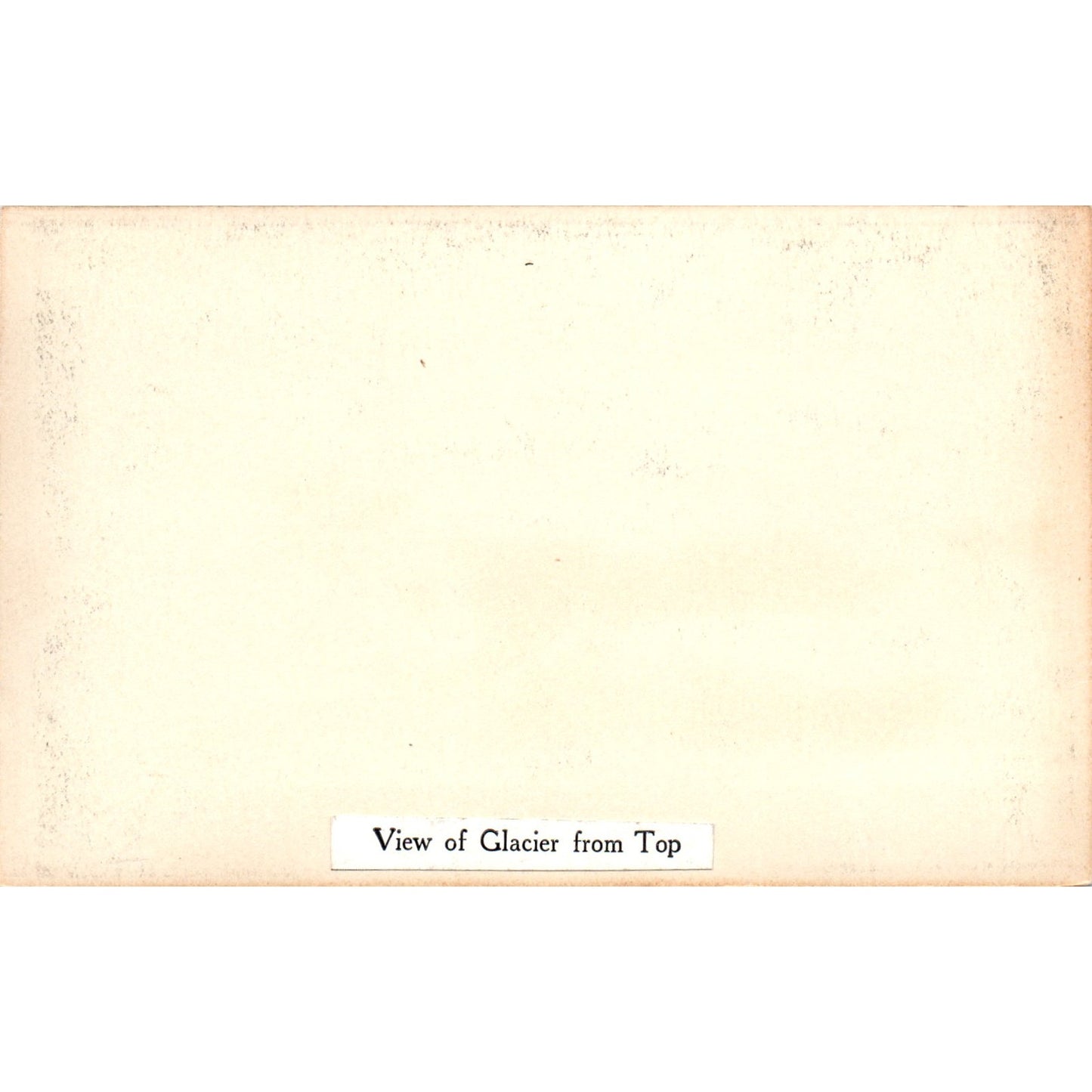 View of Glacier from the Top - Alaska Original Postcard P2-6