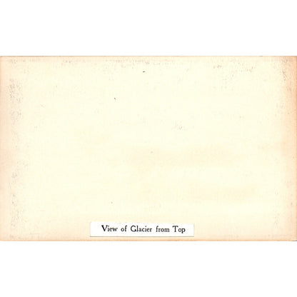 View of Glacier from the Top - Alaska Original Postcard P2-6
