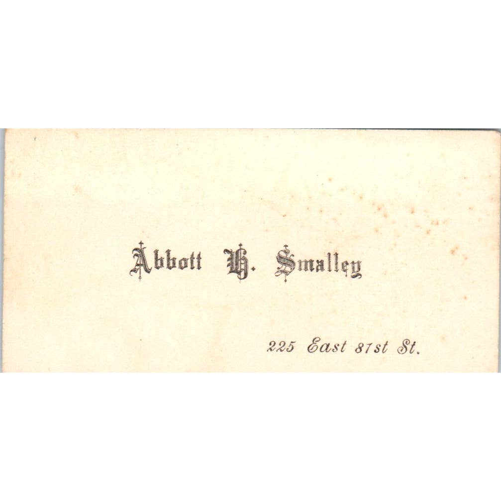 Abbott H. Smalley 225 East 81st St. c1880 Victorian Calling Card TK2-CC