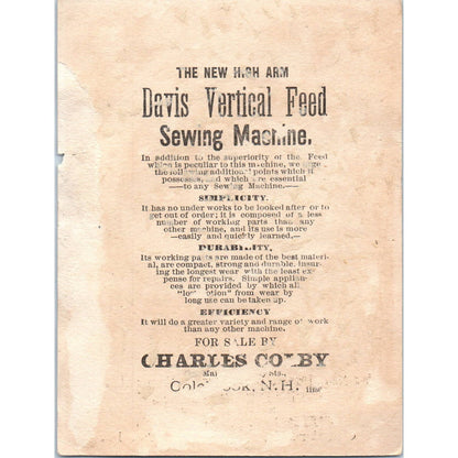 Davis Vertical Feed Sewing Machine Charles Colby Colebrook NH Trade Card TJ7-L2