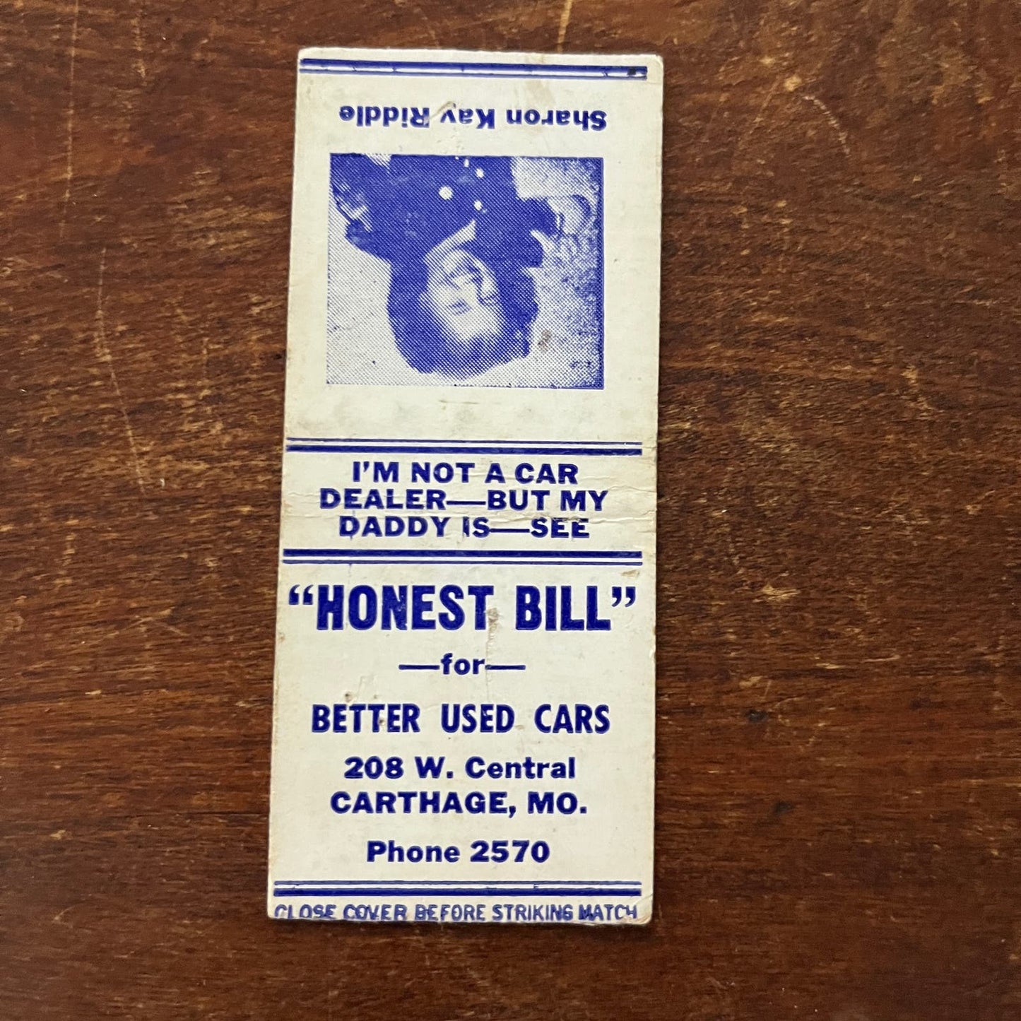 Honest Bill Used Cars Sharon Kay Riddle Carthage MO Advertising Matchbook SB3-M4