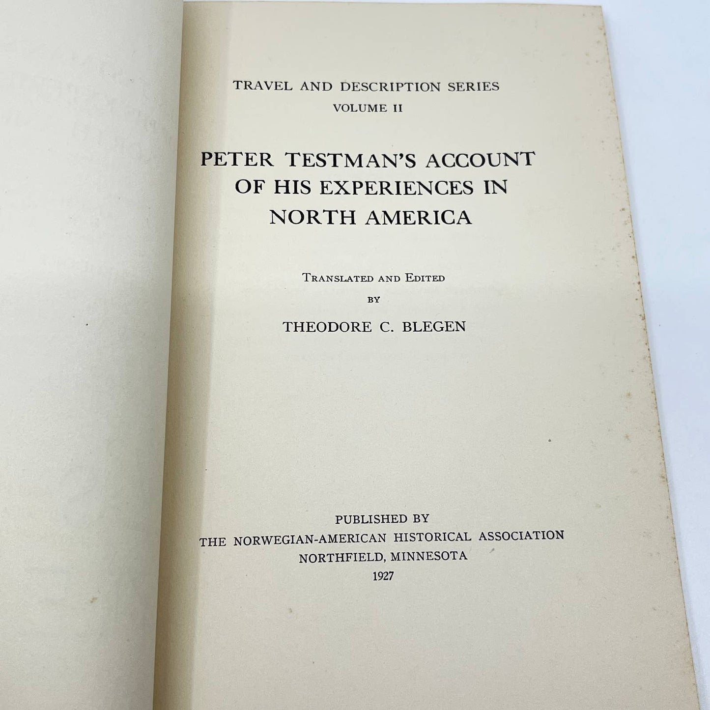 1927 Peter Testman's Account of His Experiences in North America Blegen TF7