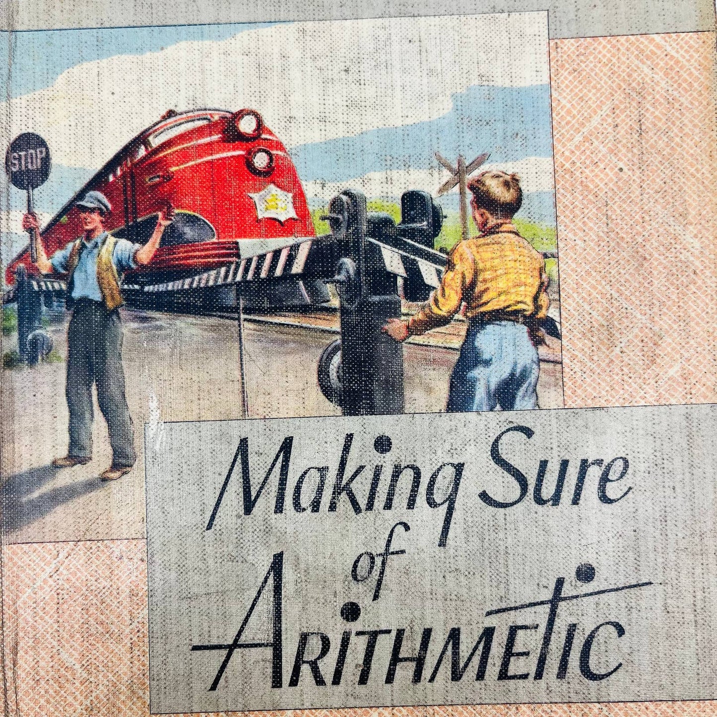 1955 MCM Math Textbook Making Sure of Arithmetic Silver Burdett Illustrated BA4