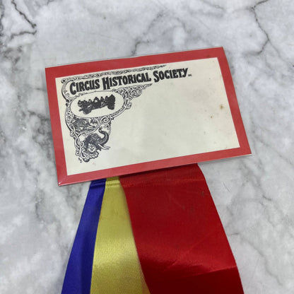 Vintage Circus Historical Society Blank Name Badge With RIBBONS TJ1