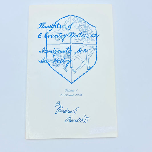 Thoughts Of A Country Doctor: An Immigrant's Son Andrew E Mance SIGNED H5-3