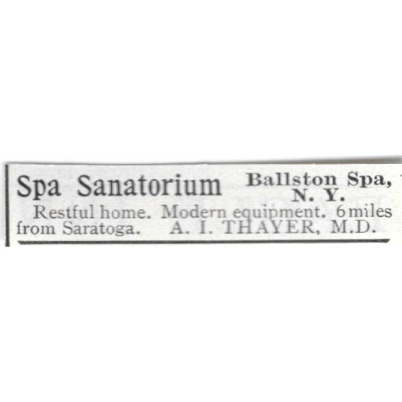 Spa Sanatorium Ballston Spa NY A.I. Thayer - 1903 Original Ad TJ8-7-4