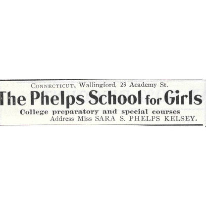 The Phelps School for Girls Walligford CT Sara S. Phelps Kelsey 1903 Ad TJ8-7-1