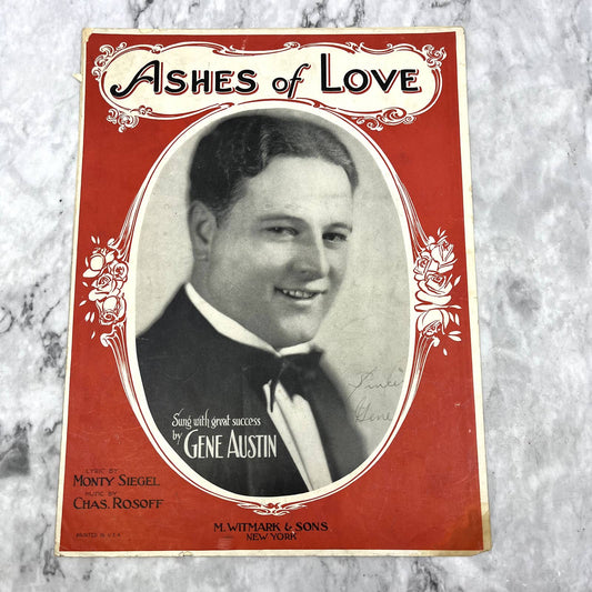 Ashes of Love Gene Austin Chas. Rosoff Monty Siegel 1928 Sheet Music TK2-SM2