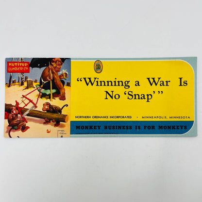 1940s WWII INK BLOTTER Brown & Bigelow Monkey Sawing Wood “Winning the War” EA3