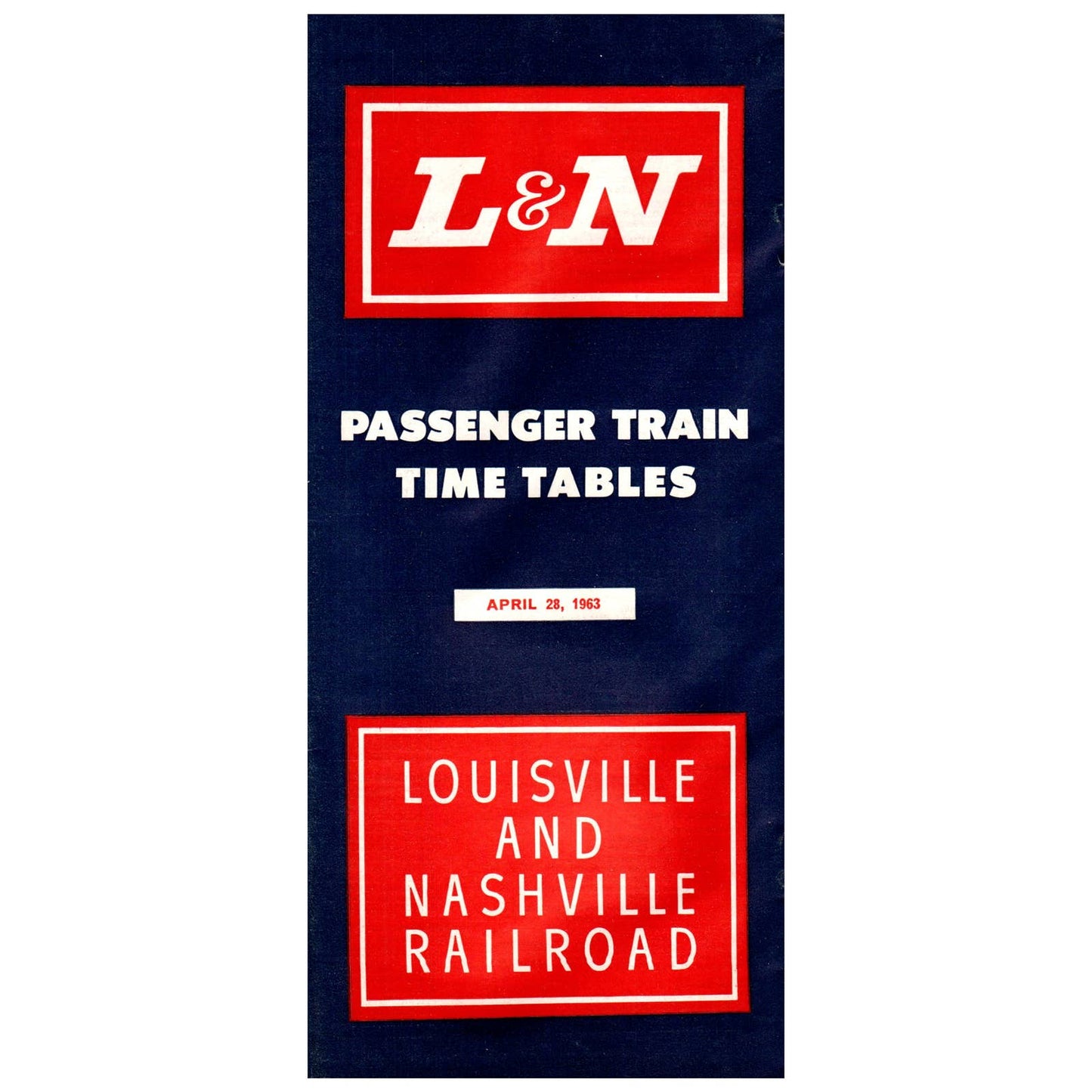 Louisville and Nashville Railroad Public System Timetable April 28, 1963 SE4