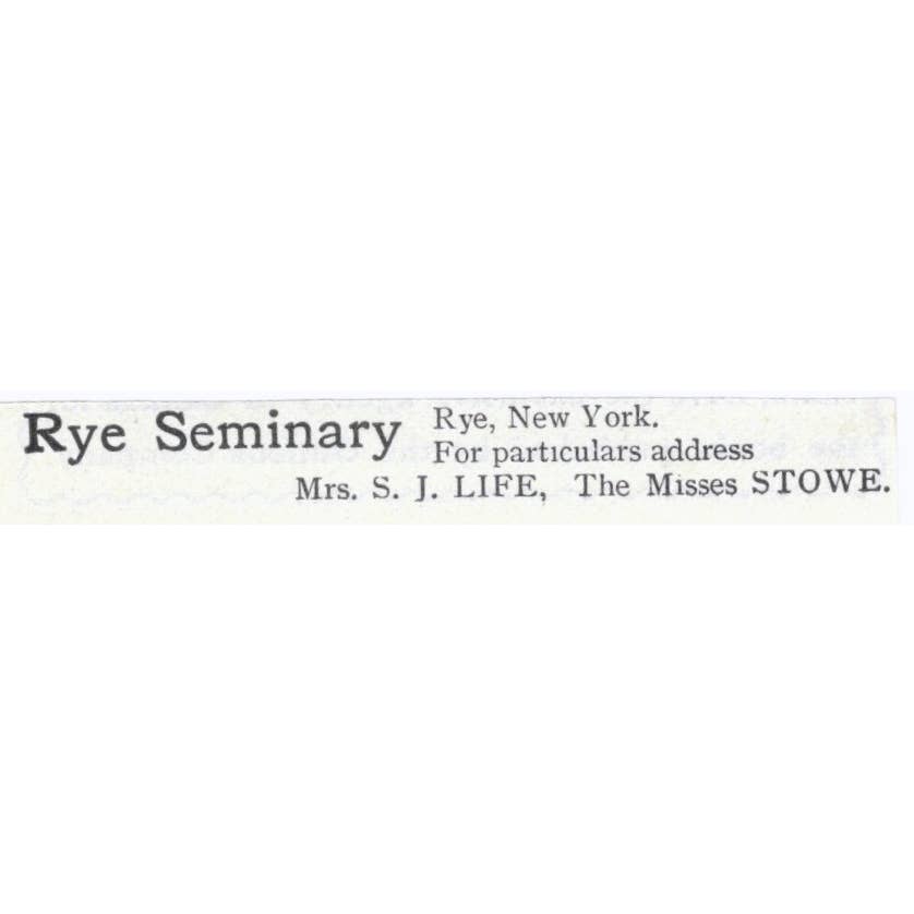 Rye Seminary Mrs. S. J. Life The Misses Stowe - 1903 Original Ad TJ8-7-8