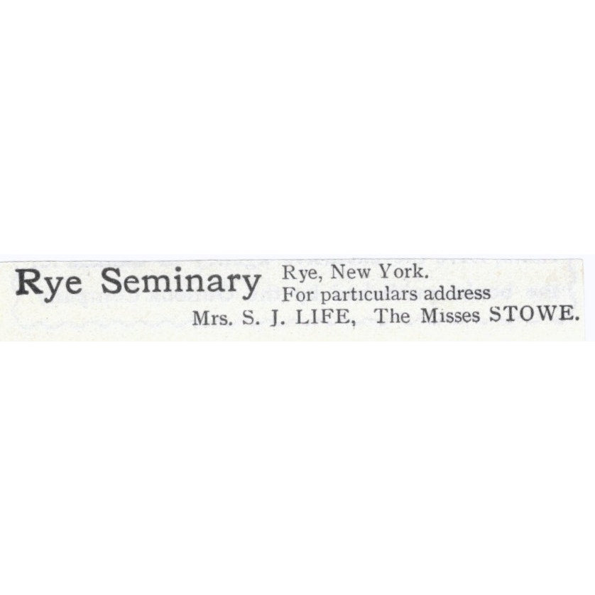 Rye Seminary Mrs. S. J. Life The Misses Stowe - 1903 Original Ad AK5-S33