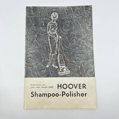 1961 Hoover Shampoo Polisher Model 5460 Instruction Manual Book TE4