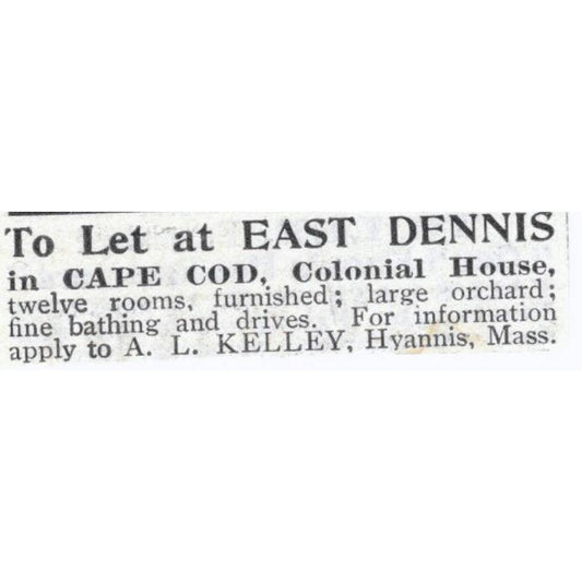 To Let at East Dennis Cape Cod A.L. Kelley Hyannis MA - 1903 Original Ad TJ7-S9