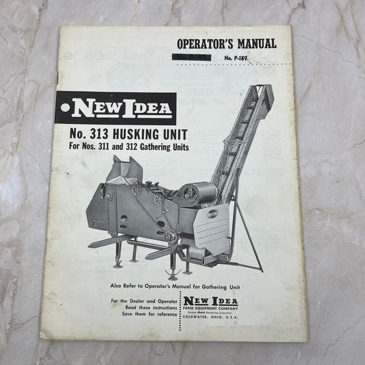 New Idea Operator's Manual No. 313 Husking Unit for 311,312 Gathering Units M1-1