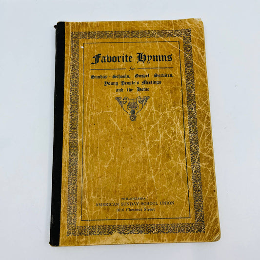 1913 Favorite Hymns Philadelphia Hymnal American Sunday-School Union TD7