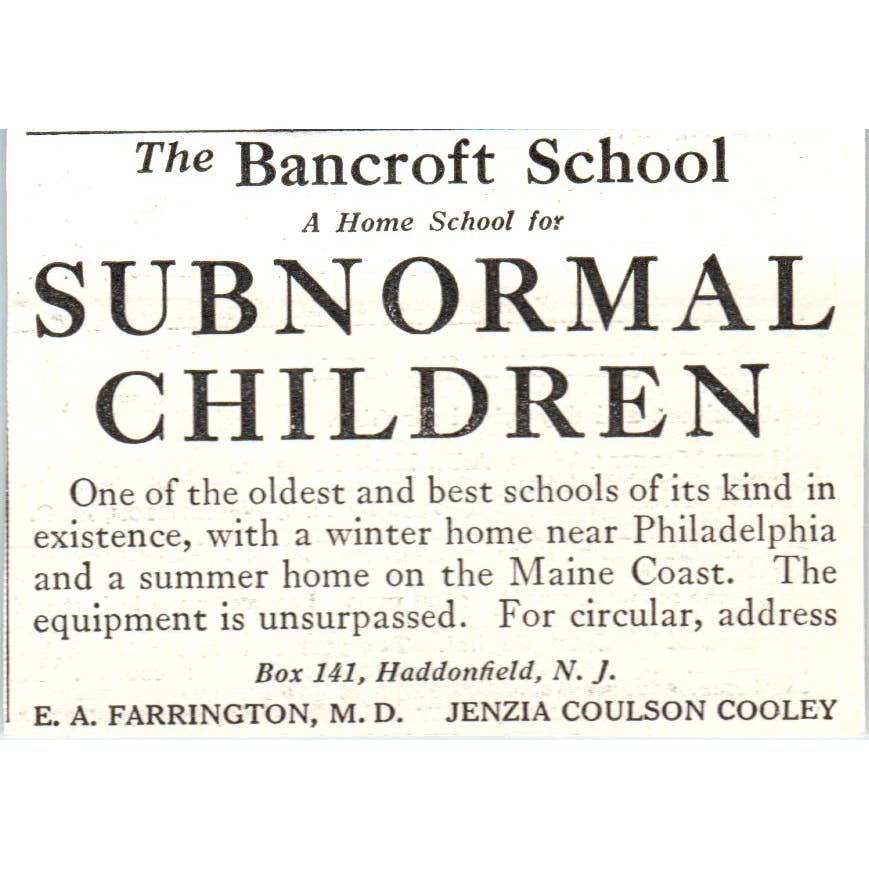 The Bancroft School for Subnormal Children E.A. Farrington - 1921 Ad TJ7-S7
