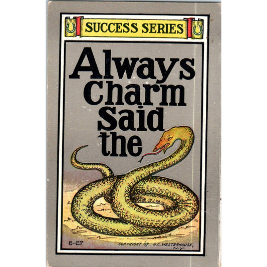 Always Charm Said the Snake 1907 HC Westerhouse Success Series Postcard TK1-P18