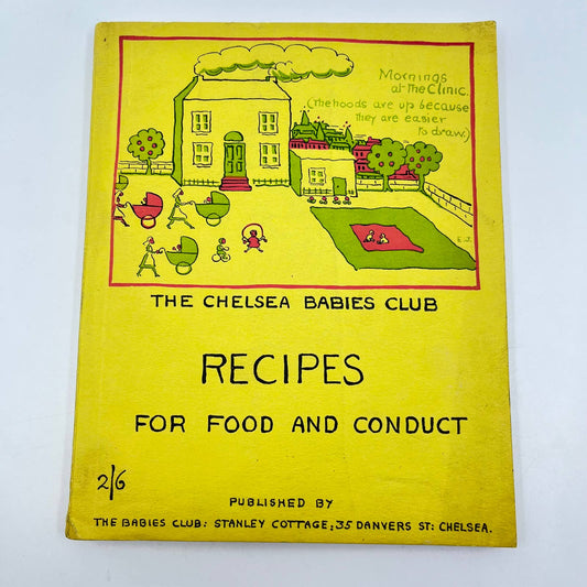 1938 Chelsea Babies Club Recipes for Food & Conduct Baby Care Book London UK TF7